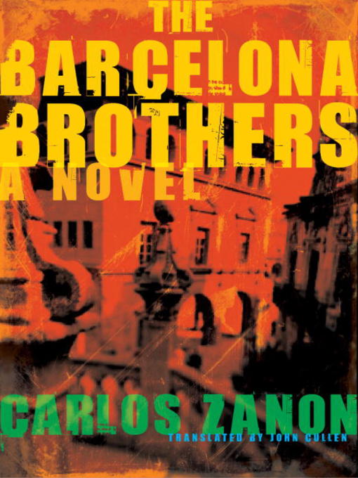 Title details for The Barcelona Brothers by Carlos Zanon - Wait list